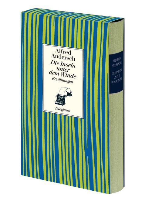 Alfred Andersch: Die Inseln unter dem Winde, Buch