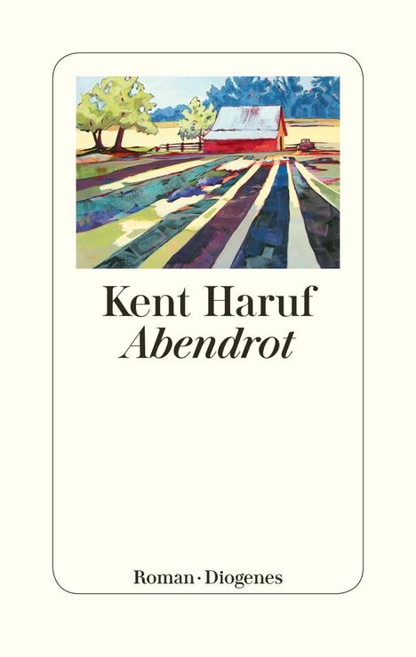 Kent Haruf (1943-2014): Abendrot, Buch