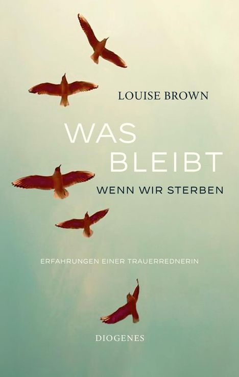 Louise Brown: Was bleibt, wenn wir sterben, Buch