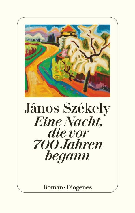 János Székely: Eine Nacht, die vor 700 Jahren begann, Buch