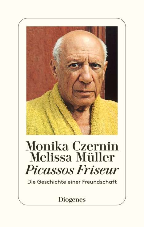 Monika Czernin: Picassos Friseur, Buch