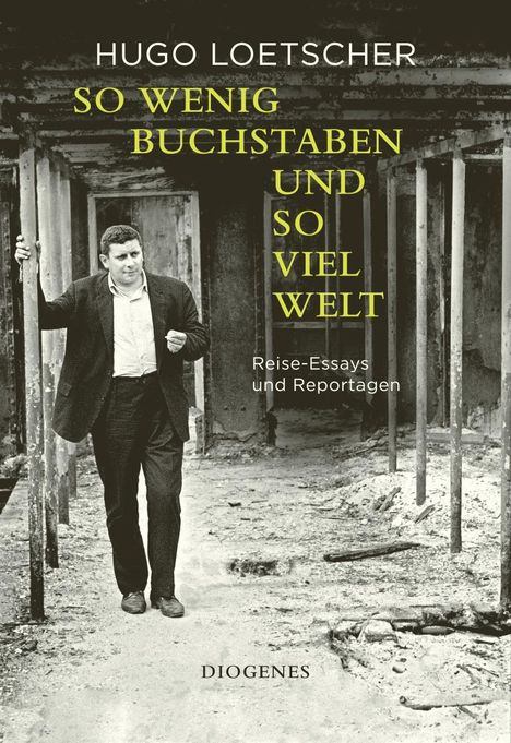 Hugo Loetscher: So wenig Buchstaben und so viel Welt, Buch