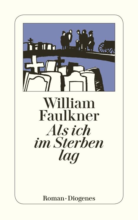 William Faulkner: Als ich im Sterben lag, Buch