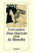 Miguel de Cervantes Saavedra: Leben und Taten des scharfsinnigen Edlen Don Quixote von la Mancha, Buch