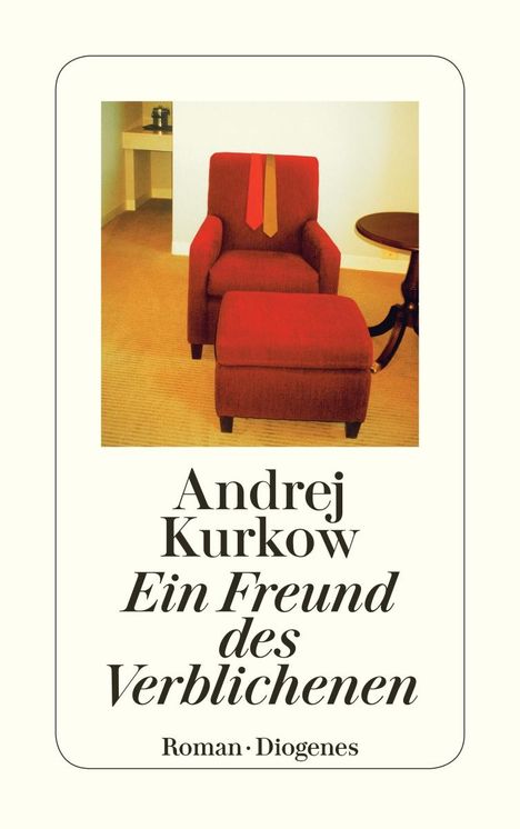 Andrej Kurkow: Ein Freund des Verblichenen, Buch