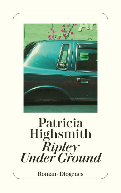 Patricia Highsmith: Ripley Under Ground, Buch