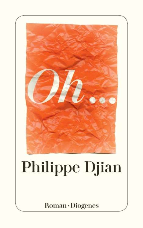 Philippe Djian: Oh..., Buch