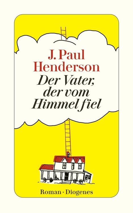 J. Paul Henderson: Der Vater, der vom Himmel fiel, Buch