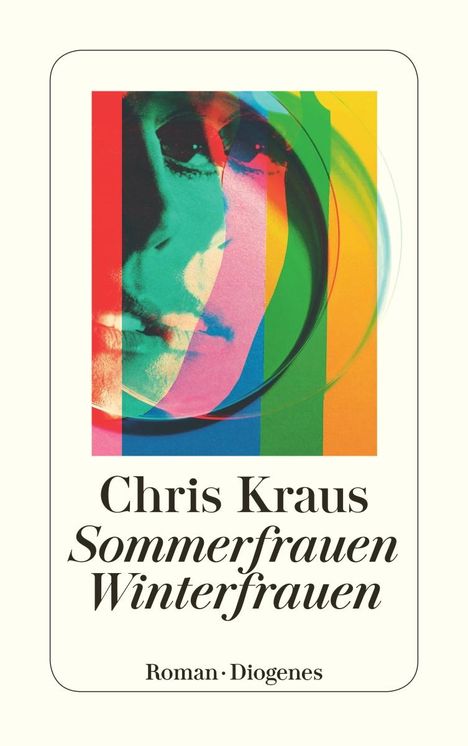 Chris Kraus: Sommerfrauen, Winterfrauen, Buch