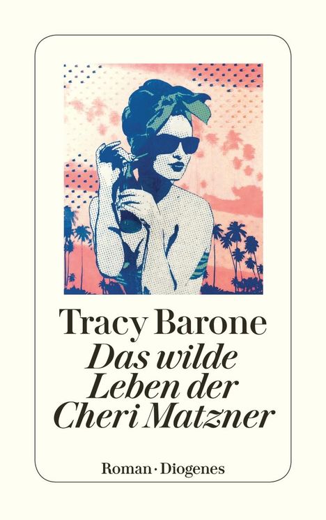 Tracy Barone: Das wilde Leben der Cheri Matzner, Buch