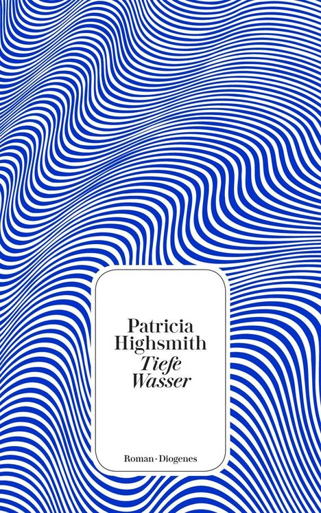 Patricia Highsmith: Tiefe Wasser, Buch