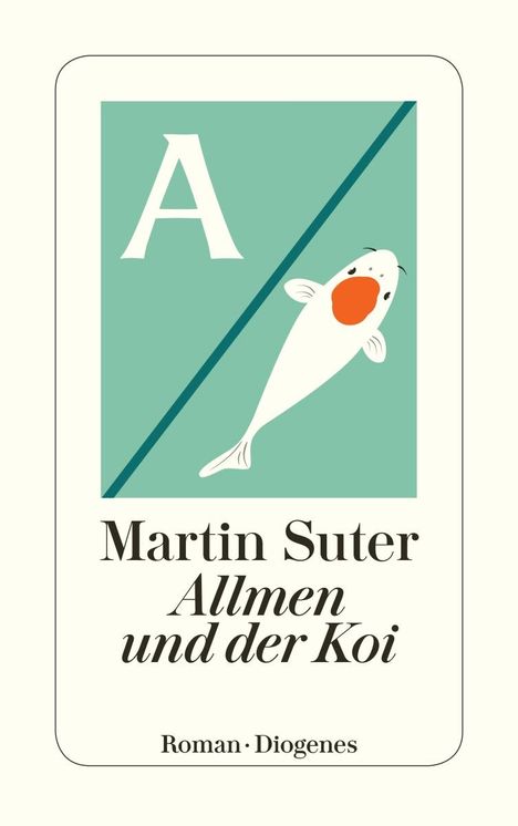 Martin Suter: Allmen und der Koi, Buch