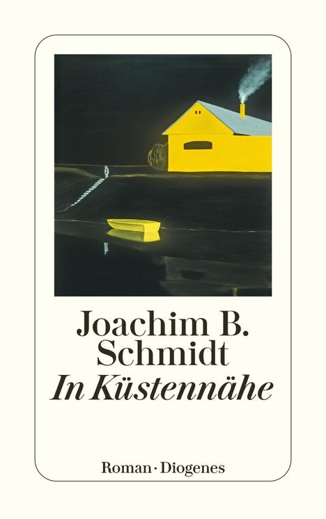 Joachim B. Schmidt: In Küstennähe, Buch