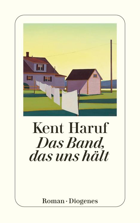 Kent Haruf (1943-2014): Das Band, das uns hält, Buch