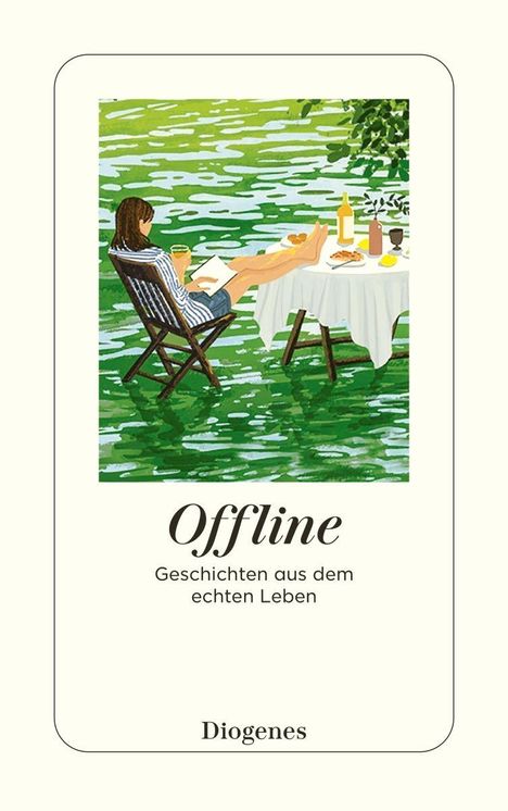 "Offline. Geschichten aus dem echten Leben. Diogenes." Eine Frau liest entspannt unter Bäumen, mit einem gedeckten Tisch.