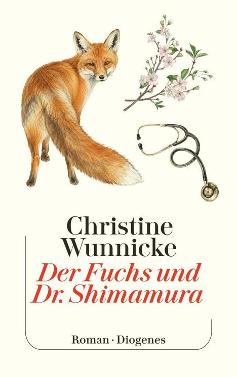 "Christine Wunnicke, Der Fuchs und Dr. Shimamura, Roman, Diogenes" – Illustration: Fuchs, blühender Zweig, Stethoskop.