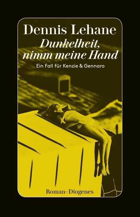 Dennis Lehane: Dunkelheit, nimm meine Hand, Buch