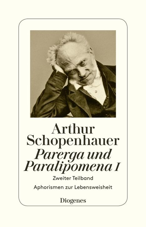 Arthur Schopenhauer: Parerga und Paralipomena I, Buch