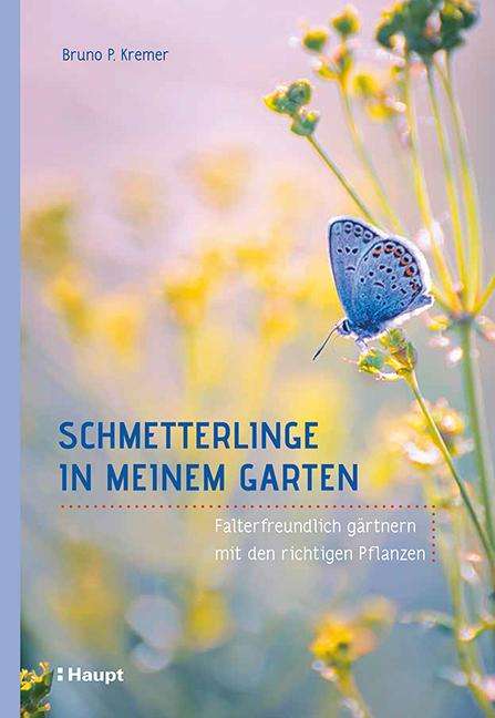 Bruno P. Kremer: Schmetterlinge in meinem Garten, Buch