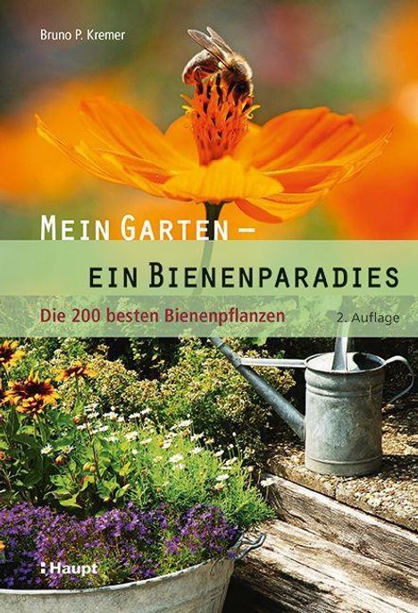 Bruno P. Kremer: Mein Garten - ein Bienenparadies, Buch