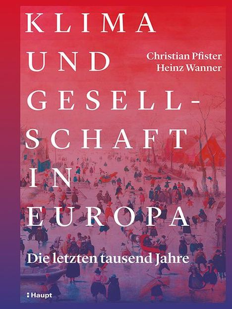 Christian Pfister: Klima und Gesellschaft in Europa, Buch