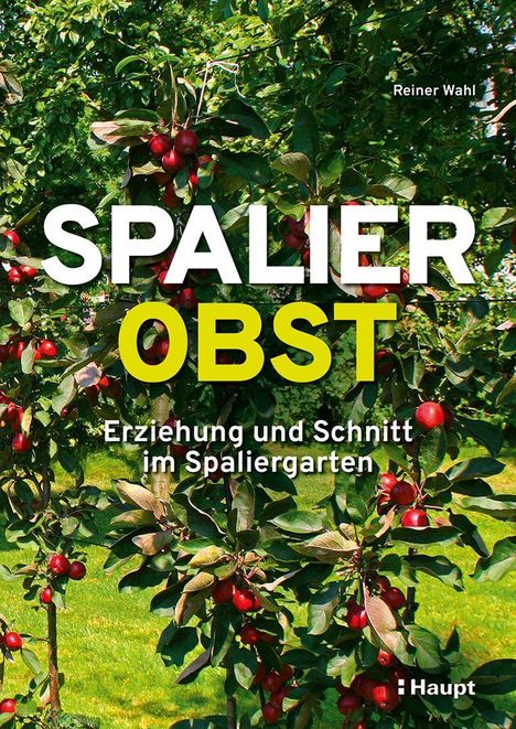 Reiner Wahl: Spalierobst, Buch