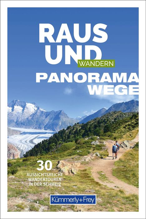 Kümmerly+Frey Raus und Wandern Panoramawege - Wanderführer, Buch