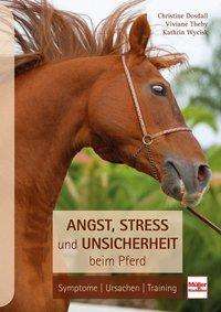 Christine Dosdall: Angst, Stress und Unsicherheit beim Pferd, Buch