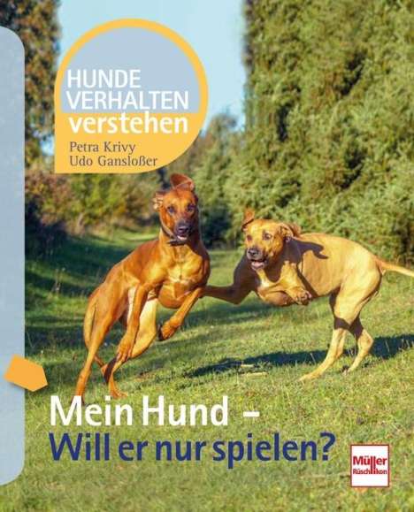 Udo Gansloßer: Mein Hund - Will er nur spielen?, Buch