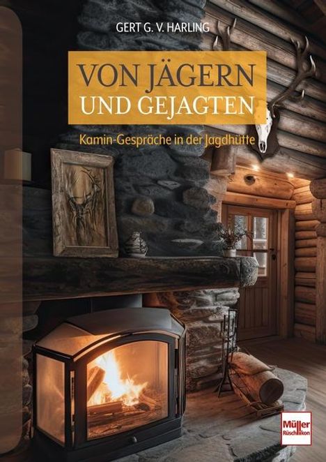 Gert G. von Harling: Von Jägern und Gejagten, Buch