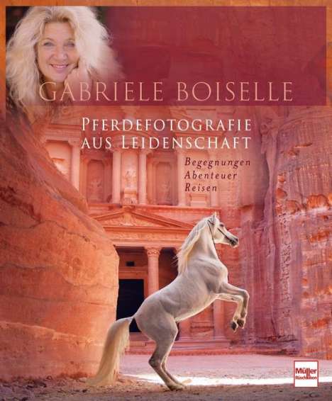 Gabriele Boiselle: Pferdefotografie aus Leidenschaft, Buch