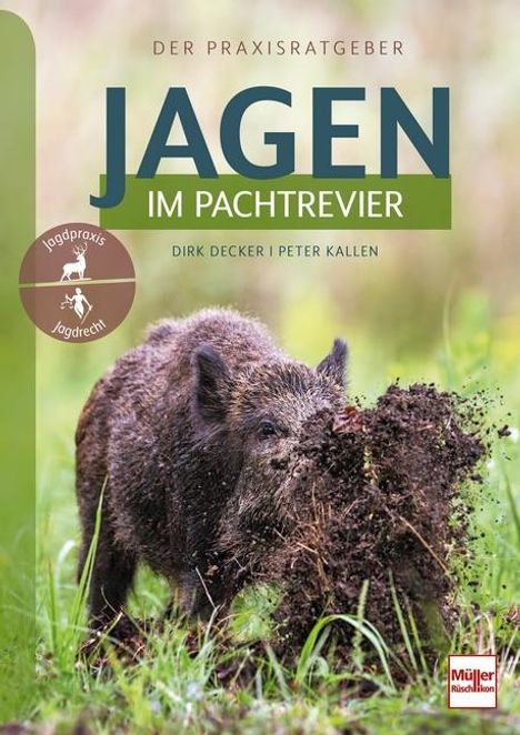 Dirk Decker: Jagen im Pachtrevier, Buch