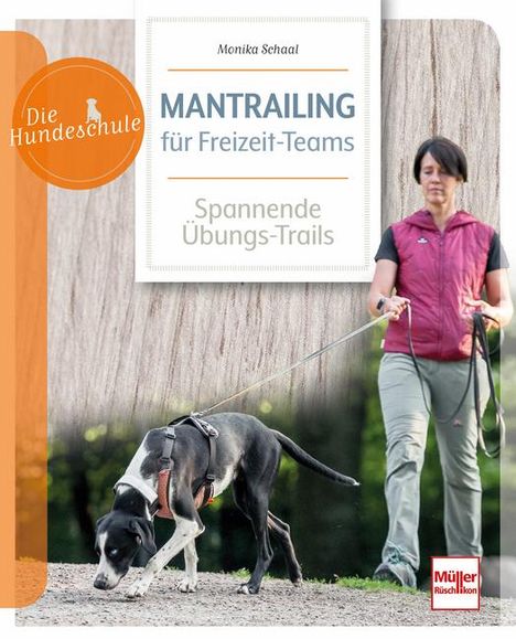 Monika Schaal: Mantrailing für Freizeit-Teams, Buch