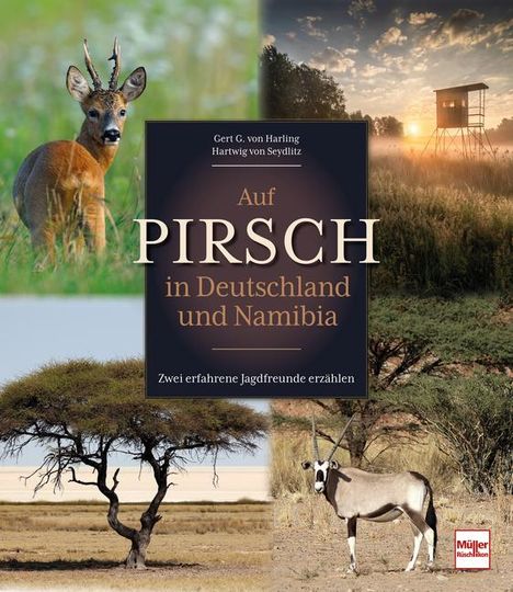 Gert G. von Harling: Auf Pirsch in Deutschland und Namibia, Buch