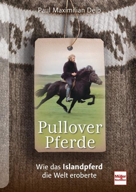 Paul Maximilian Delb: Pulloverpferde, Buch