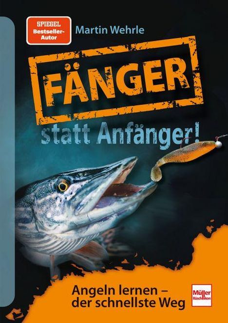"FÄNGER statt Anfänger! Angeln lernen – der schnellste Weg. Martin Wehrle. Ein Fisch beißt an einen Köder."