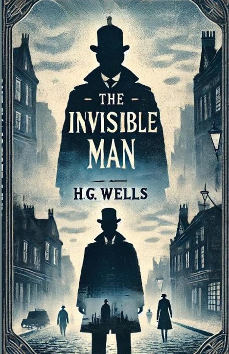 H. G. Wells: The Invisible Man(Illustrated), Buch