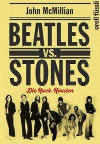 John McMillian: Beatles vs. Stones, Buch