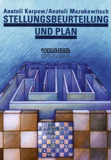 Anatoli Karpow: Stellungsbeurteilung und Plan, Buch