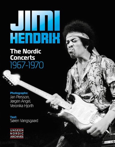 Soren Vangsgaard: Jimi Hendrix: The Nordic Concerts 1967-1970, Buch