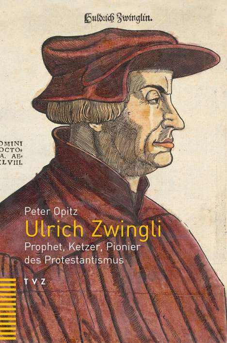 Peter Opitz: Ulrich Zwingli, Buch