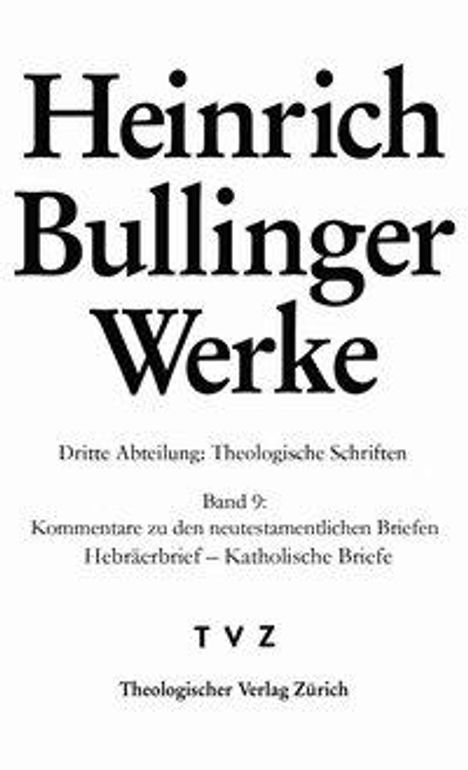 Heinrich Bullinger: Bullinger, H: Kommentare zu den neutestamentlichen Briefen, Buch