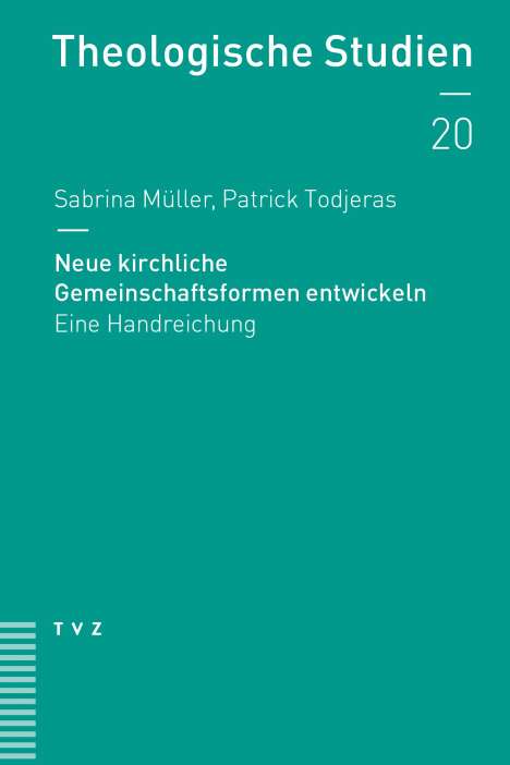 Sabrina Müller: Neue kirchliche Gemeinschaftsformen entwickeln, Buch