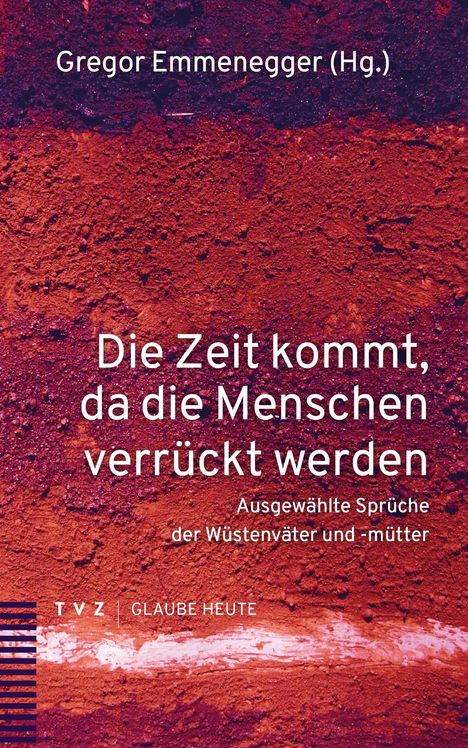 Die Zeit kommt, da die Menschen verrückt werden, Buch