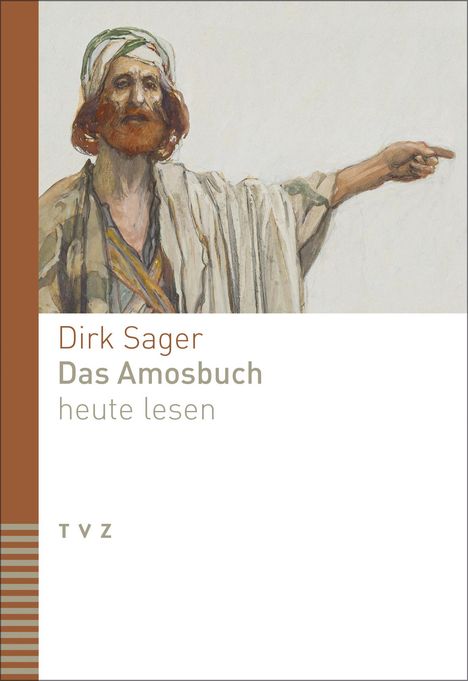Dirk Sager: Das Amosbuch heute lesen, Buch
