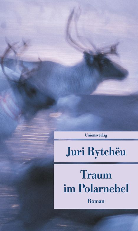 Juri Rytcheu: Traum im Polarnebel, Buch