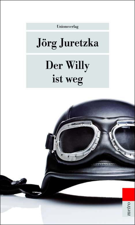 Jörg Juretzka: Der Willy ist weg, Buch
