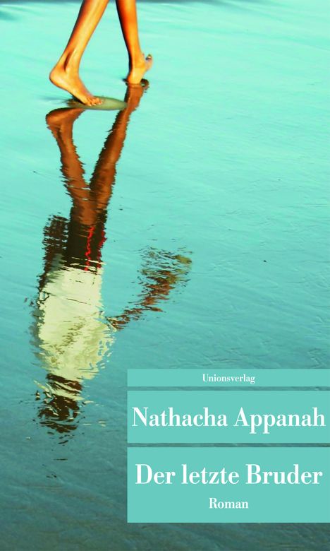 Nathacha Appanah: Der letzte Bruder, Buch