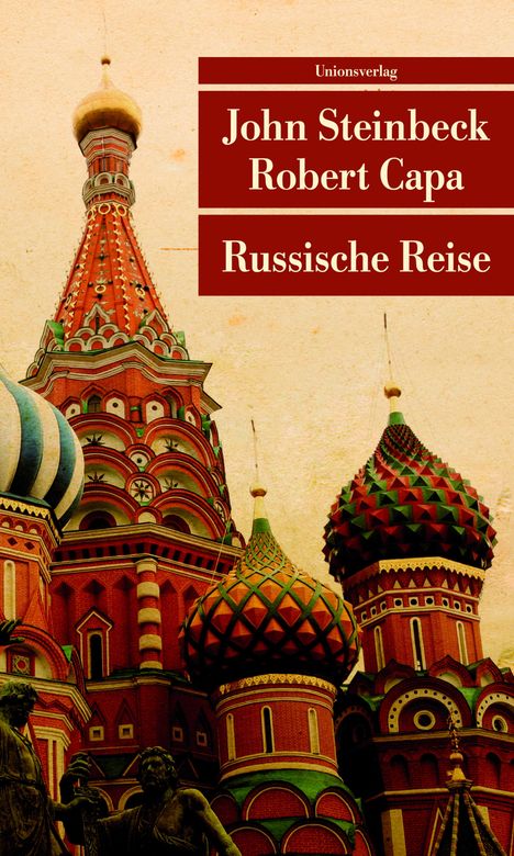 Text: "John Steinbeck, Robert Capa, Russische Reise". Illustration von bunten Kuppeln der Basilius-Kathedrale in Moskau.