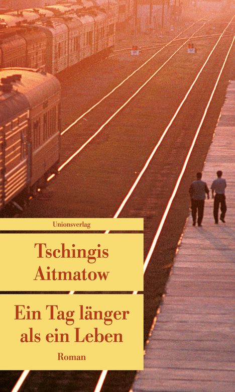 Tschingis Aitmatow: Ein Tag länger als ein Leben, Buch